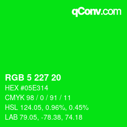 Color code: RGB 5 227 20 | qconv.com