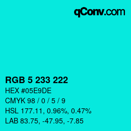 カラーコード: RGB 5 233 222 | qconv.com
