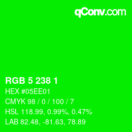 Color code: RGB 5 238 1 | qconv.com