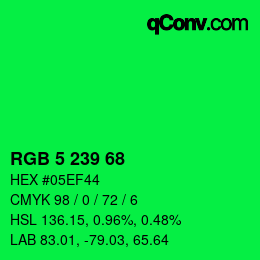 Color code: RGB 5 239 68 | qconv.com