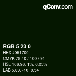 Color code: RGB 5 23 0 | qconv.com