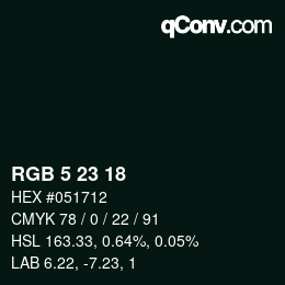 カラーコード: RGB 5 23 18 | qconv.com
