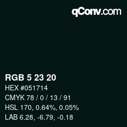 カラーコード: RGB 5 23 20 | qconv.com