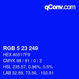 Color code: RGB 5 23 249 | qconv.com
