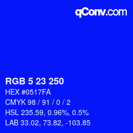 Color code: RGB 5 23 250 | qconv.com