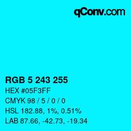 Color code: RGB 5 243 255 | qconv.com