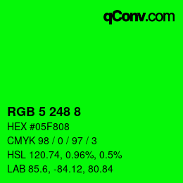 カラーコード: RGB 5 248 8 | qconv.com