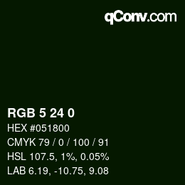 Color code: RGB 5 24 0 | qconv.com