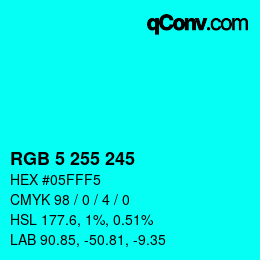 Color code: RGB 5 255 245 | qconv.com