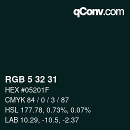 Color code: RGB 5 32 31 | qconv.com