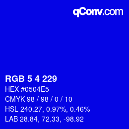 カラーコード: RGB 5 4 229 | qconv.com