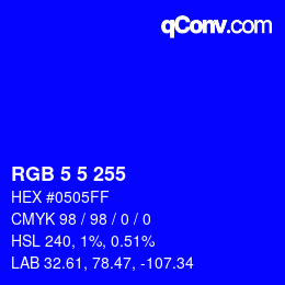 Farbcode: RGB 5 5 255 | qconv.com