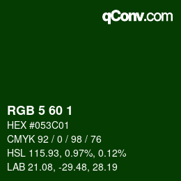 カラーコード: RGB 5 60 1 | qconv.com