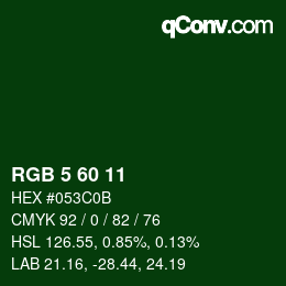 颜色代码: RGB 5 60 11 | qconv.com