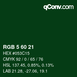 カラーコード: RGB 5 60 21 | qconv.com