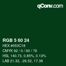 Color code: RGB 5 60 24 | qconv.com