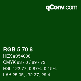 Color code: RGB 5 70 8 | qconv.com