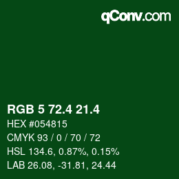 カラーコード: RGB 5 72.4 21.4 | qconv.com