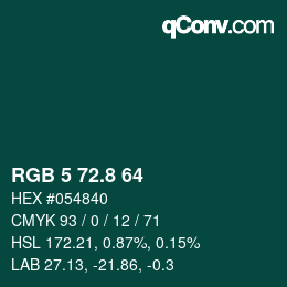 Color code: RGB 5 72.8 64 | qconv.com