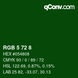 Color code: RGB 5 72 8 | qconv.com