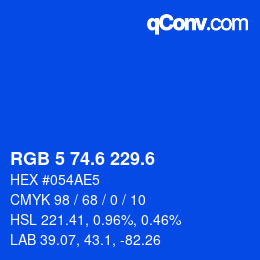 カラーコード: RGB 5 74.6 229.6 | qconv.com