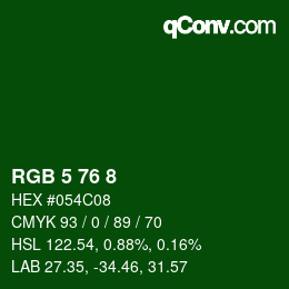 Color code: RGB 5 76 8 | qconv.com