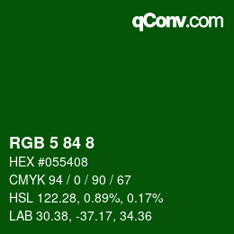 Color code: RGB 5 84 8 | qconv.com