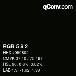 Color code: RGB 5 8 2 | qconv.com