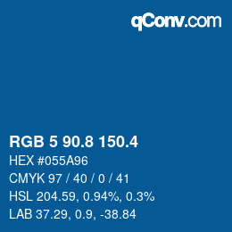 カラーコード: RGB 5 90.8 150.4 | qconv.com
