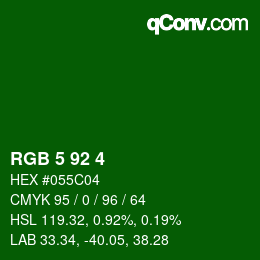 カラーコード: RGB 5 92 4 | qconv.com