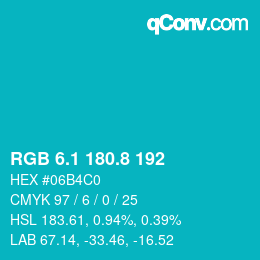 カラーコード: RGB 6.1 180.8 192 | qconv.com