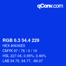 カラーコード: RGB 6.3 54.4 229 | qconv.com