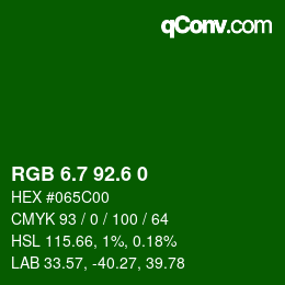 カラーコード: RGB 6.7 92.6 0 | qconv.com