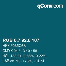 カラーコード: RGB 6.7 92.6 107 | qconv.com