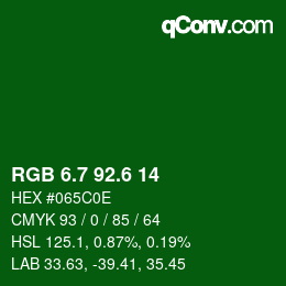 カラーコード: RGB 6.7 92.6 14 | qconv.com