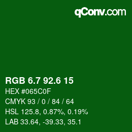 カラーコード: RGB 6.7 92.6 15 | qconv.com