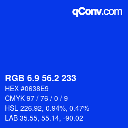 カラーコード: RGB 6.9 56.2 233 | qconv.com