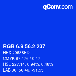 カラーコード: RGB 6.9 56.2 237 | qconv.com