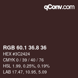 カラーコード: RGB 60.1 36.8 36 | qconv.com