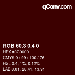 カラーコード: RGB 60.3 0.4 0 | qconv.com