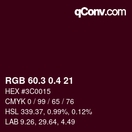 カラーコード: RGB 60.3 0.4 21 | qconv.com
