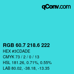 カラーコード: RGB 60.7 218.6 222 | qconv.com