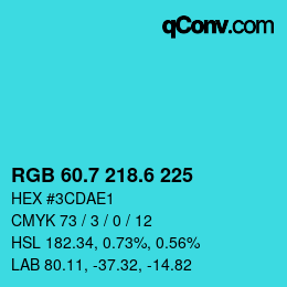 カラーコード: RGB 60.7 218.6 225 | qconv.com