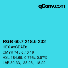 カラーコード: RGB 60.7 218.6 232 | qconv.com