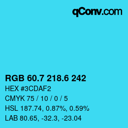 カラーコード: RGB 60.7 218.6 242 | qconv.com