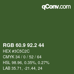 カラーコード: RGB 60.9 92.2 44 | qconv.com
