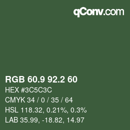 Color code: RGB 60.9 92.2 60 | qconv.com