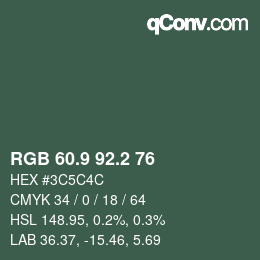 カラーコード: RGB 60.9 92.2 76 | qconv.com