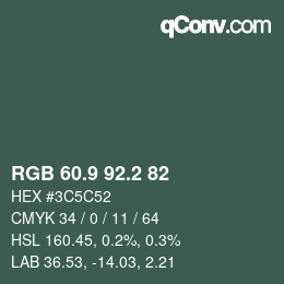 カラーコード: RGB 60.9 92.2 82 | qconv.com