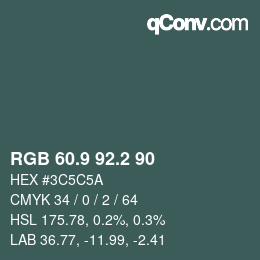 カラーコード: RGB 60.9 92.2 90 | qconv.com